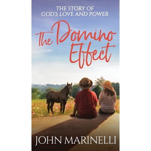 The Domino Effect: The Story of God's Love And Power, (Hardcover)