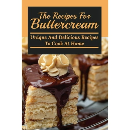 The Recipes For Buttercream (Paperback)