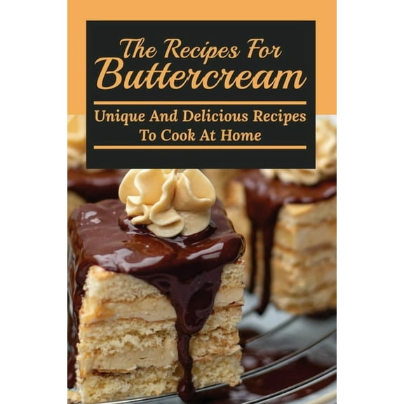 The Recipes For Buttercream (Paperback)