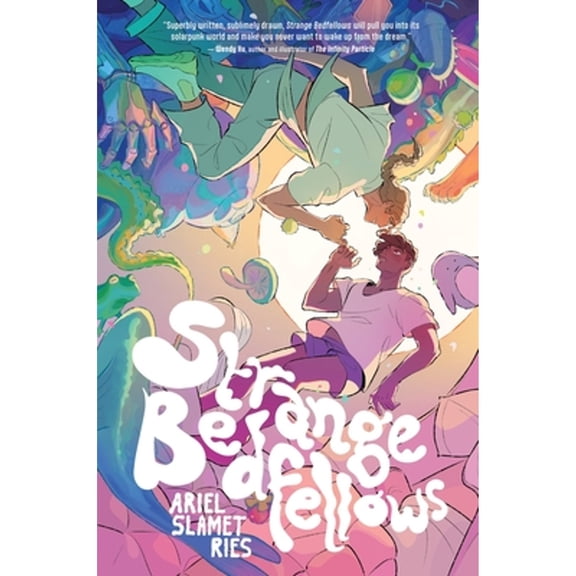 Pre-Owned Strange Bedfellows: A Graphic Novel A Young Adult Sci-Fi Fantasy Romance of Dream Powers, Lost Crushes, and Dangerous Secrets, 9780063158092, 0063158094, Hardcover,