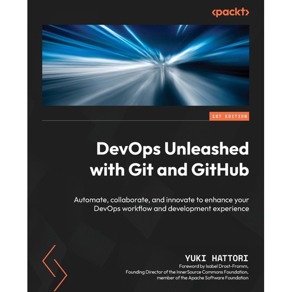 Pre-Owned DevOps Unleashed with Git and GitHub: Automate, collaborate, and innovate to enhance your DevOps workflow and developmen, (Paperback)