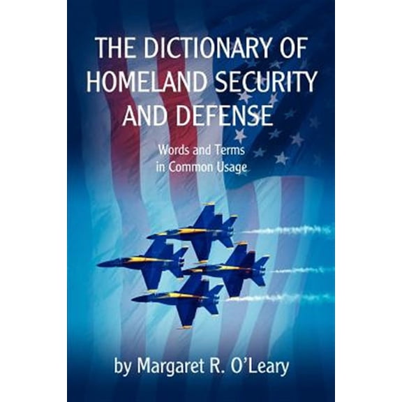 Pre-Owned Dictionary of Homeland Security And Defense