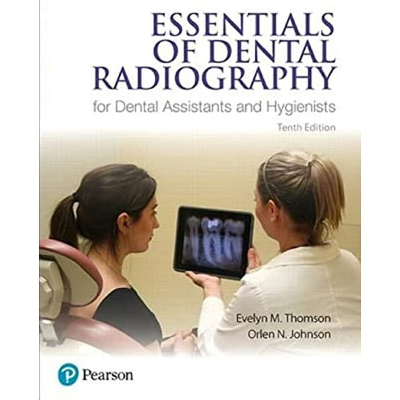 Pre-Owned Essentials of Dental Radiography for Dental Assistants and Hygienists (Paperback) 013446074X 9780134460741