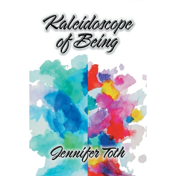 Kaleidoscope of Being, (Paperback)