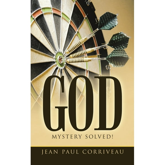 God: Mystery Solved! (Hardcover)