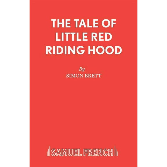 The Tale of Little Red Riding Hood, (Paperback)
