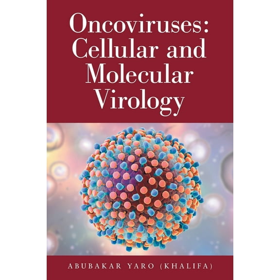 Oncoviruses: Cellular and Molecular Virology, (Paperback)