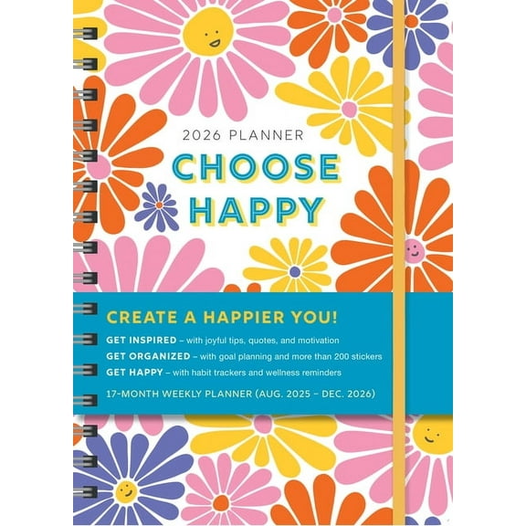 Inspire Instant Happiness Calendars &amp 2026 Choose Happy Planner: August 2025-December 2026, (Paperback)