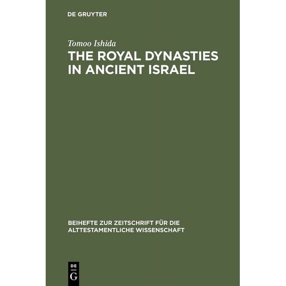 Beihefte Zur Zeitschrift Für die Alttest The Royal Dynasties in Ancient Israel, Book 142, (Hardcover)