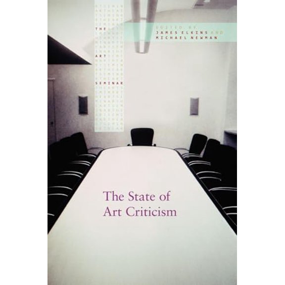 Pre-Owned The State of Art Criticism (Paperback) by James Elkins, Michael Newman