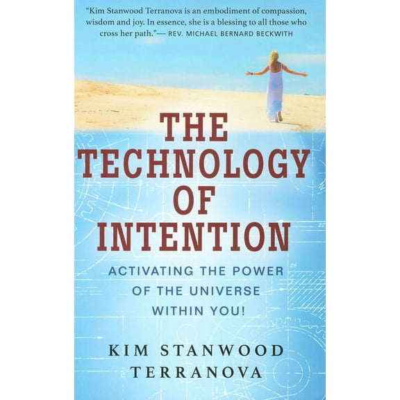 The Technology of Intention: Activating the Power of the Universe Within You!, (Paperback)