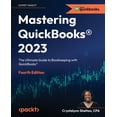 thumbnail image 2 of Pre-Owned Mastering QuickBooks(R) 2023 - Fourth Edition: The Ultimate Guide to Bookkeeping with QuickBooks(R) (Paperback) 1803243635 9781803243634, 2 of 2