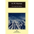thumbnail image 1 of Libro En Un Pais De Madres Tapa Blanda, Autor A. M. Homes, Editorial Anagrama, 1 of 2