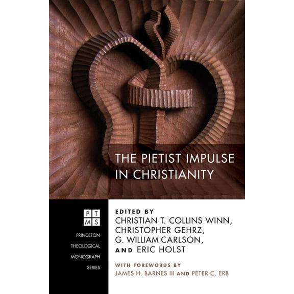 Princeton Theological Monograph: The Pietist Impulse in Christianity (Paperback)