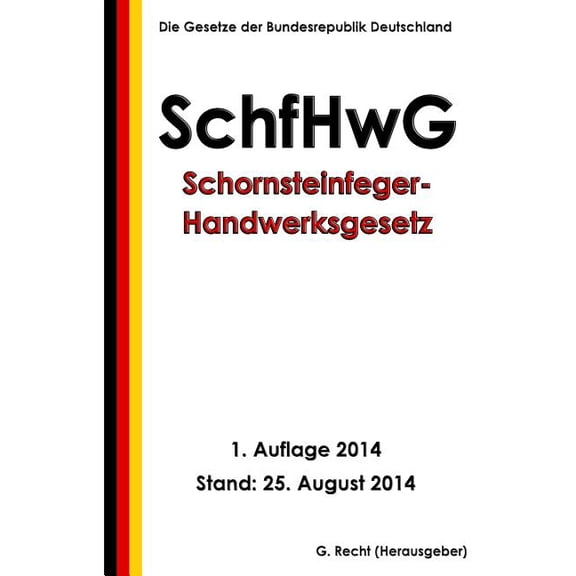 Schornsteinfeger-Handwerksgesetz - Schfhwg