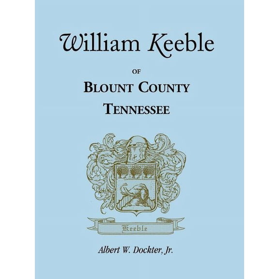 William Keeble of Blount County, Tennessee