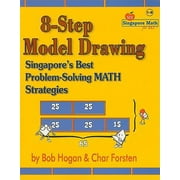 8-Step Model Drawing: Singapore's Best Problem-Solving Math Strategies [Paperback - Used]