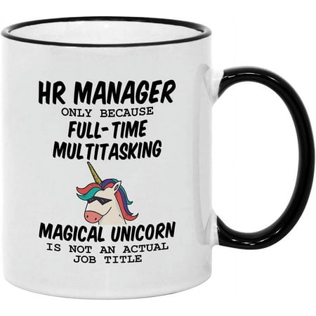 

Human Resources Gifts. 11 oz HR Manager Mug. Because Unicorn Is Not An Actual Job Title. Gift Idea for Boss or Office Co-Worker.