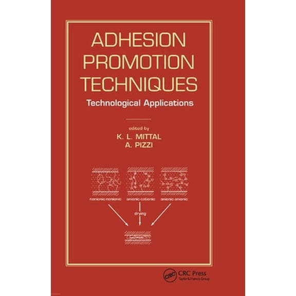 Pre-Owned Adhesion Promotion Techniques: Technological Applications, (Paperback)