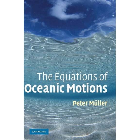 The Equations of Oceanic Motions, (Hardcover)