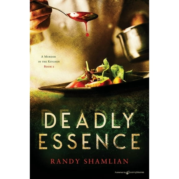 A Murder in the Kitchen: Deadly Essence (Series #2) (Paperback)
