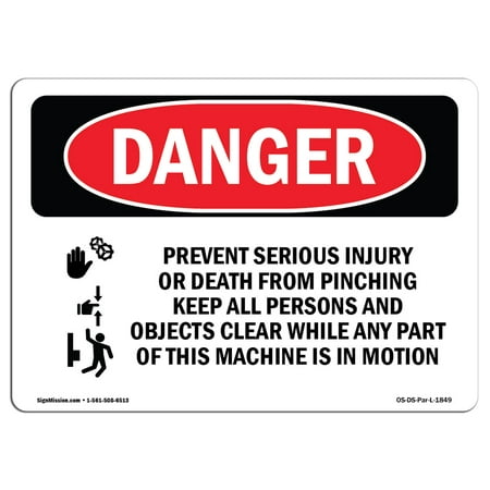 OSHA Danger Sign - Prevent Serious Injury Pinching 14
