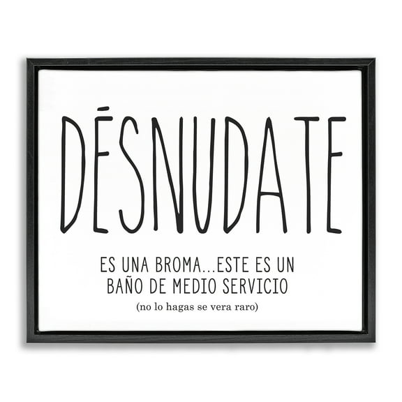 Stupell Industries Desnúdate Broma Para el Baño Bath & Laundry Painting Black Floater Framed Art Print Wall Art, 21 x 17