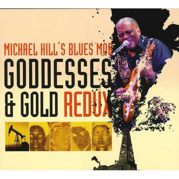 Michael Hill - Goddesses and Gold Redux - Blues - CD