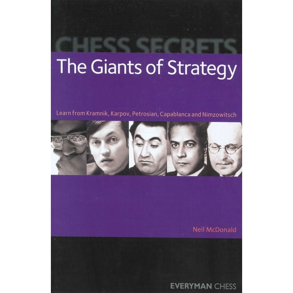 Everyman Chess Chess Secrets: The Giants of Strategy, (Paperback)