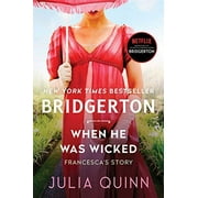 Bridgertons When He Was Wicked: Bridgerton, Book 6, (Hardcover)