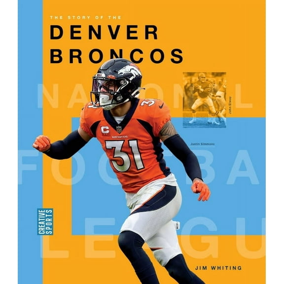 The Story of the Denver Broncos, (Paperback)