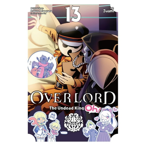Overlord: The Undead King Oh! Overlord: The Undead King Oh!, Vol. 13: Volume 13, Book 13, (Paperback)