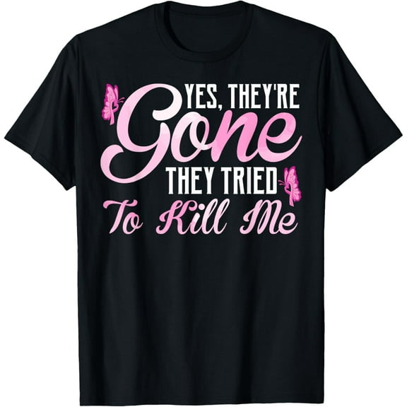 Mastectomy Breast Cancer Yes They Are Gone Awareness T-Shirt T-Shirt