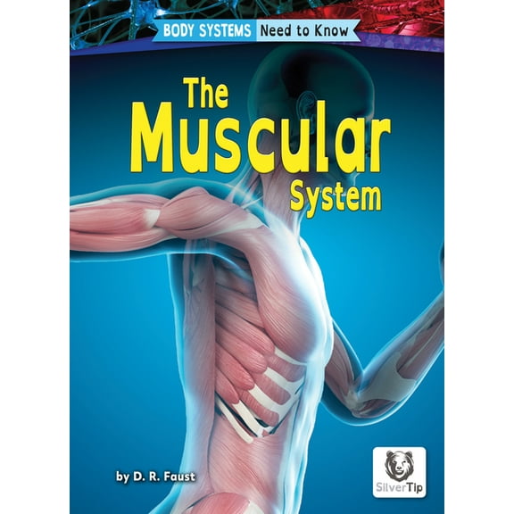 Body Systems: Need to Know The Muscular System, (Hardcover)