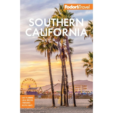 Full-Color Travel Guide: Fodor's Southern California: With Los Angeles, San Diego, the Central Coast & the Best Road