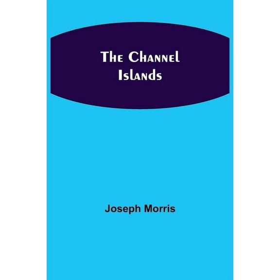 The Channel Islands, (Paperback)