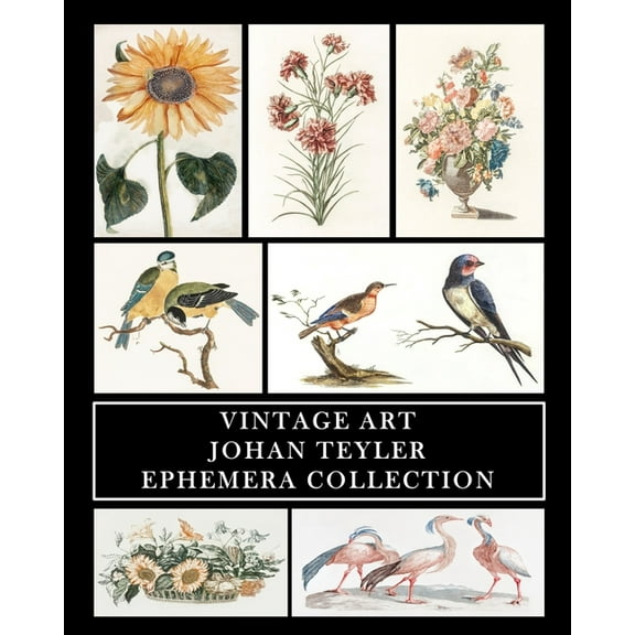 Vintage Art: Johan Teyler: Ephemera Collection: Flora and Fauna Prints and Collage Sheets, (Paperback)