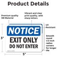 thumbnail image 2 of (2 Pack) Exit Only Do Not Enter OSHA Notice Sign 5 Inch X 3.5 Inch Vinyl Label Decal Sticker Weather Resistant, UV Protected for Workplace, Business, and Construction Site, Made in the USA, 2 of 7