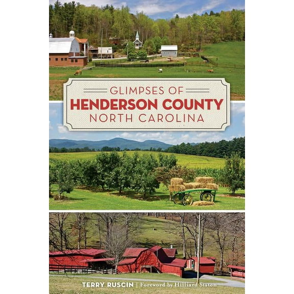 Glimpses of Henderson County, North Carolina (Paperback)