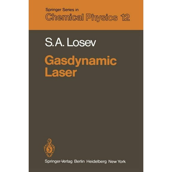 Springer Chemical Physics Gasdynamic Laser, Book 12, (Paperback)