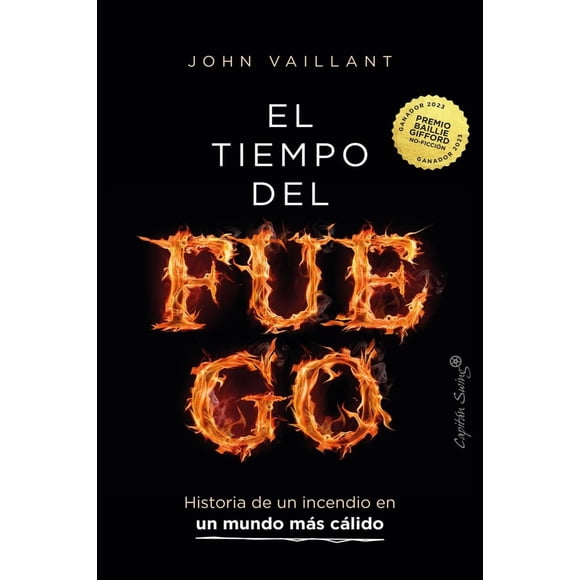 El Tiempo Del Fuego, de Vaillant, John , Capitán Swing