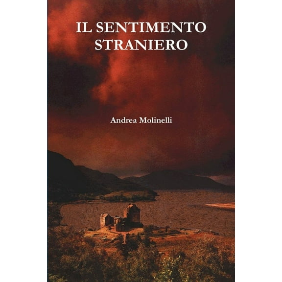 Il sentimento straniero, (Paperback)