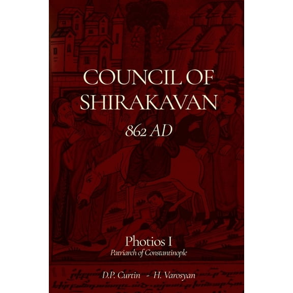Council of Shirakavan: 852 AD, (Paperback)