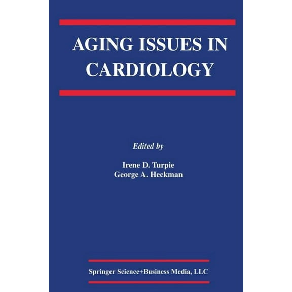 Developments in Cardiovascular Medicine Aging Issues in Cardiology, Book 250, (Paperback)