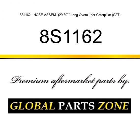 8S1162 - HOSE ASSEM. (29.50"" Long Overall) for Caterpillar (CAT)