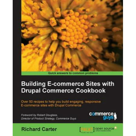 Building E-commerce Sites with Drupal Commerce Cookbook -
