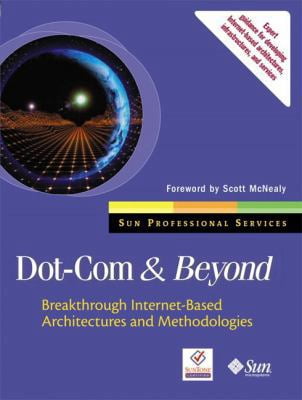 Pre-Owned Dot-Com and Beyond: Breakthrough Internet-based Architectures ...