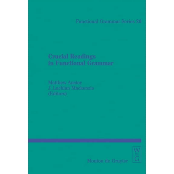 Functional Grammar Series [Fgs] Crucial Readings in Functional Grammar, Book 26, (Hardcover)