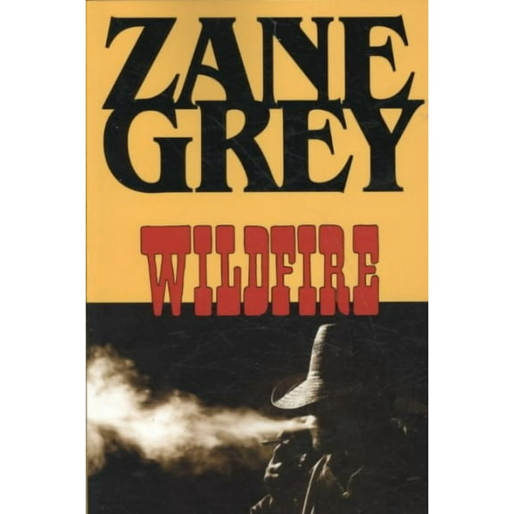 Wildfire  Paperback  1604502940 9781604502947 Zane Grey