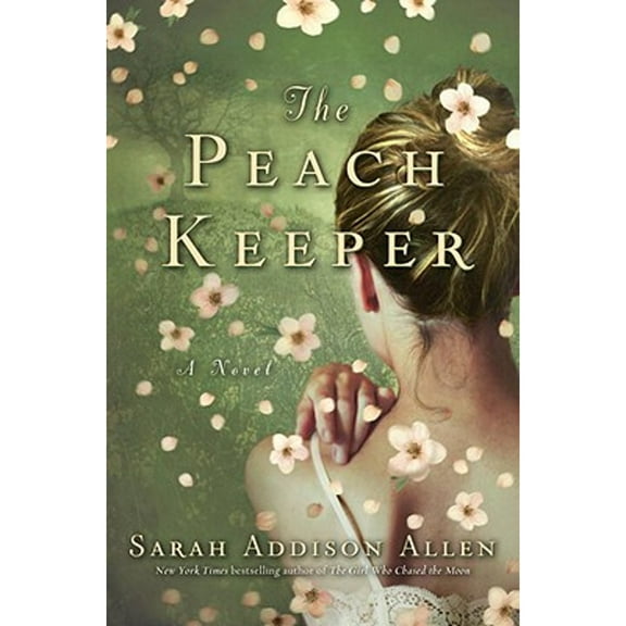 The Peach Keeper (Hardcover) by Sarah Addison Allen